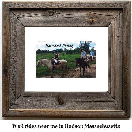 trail rides near me in Hudson, Massachusetts